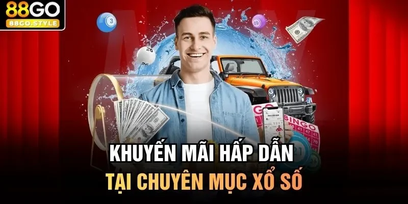 Khuyến mãi hấp dẫn tại chuyên mục xổ số