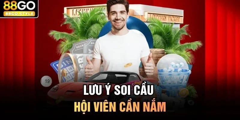 Lưu ý soi cầu hội viên cần nắm